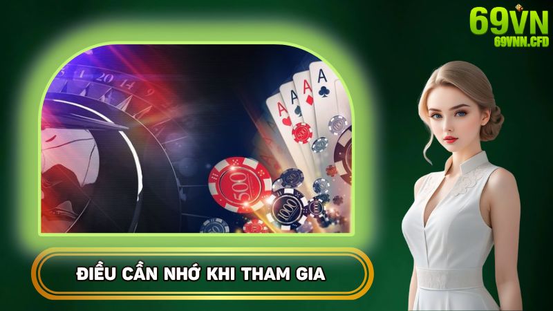 Điều cần nhớ khi muốn tham gia