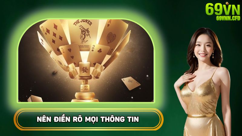 Nên điền rõ mọi thông tin cá nhân