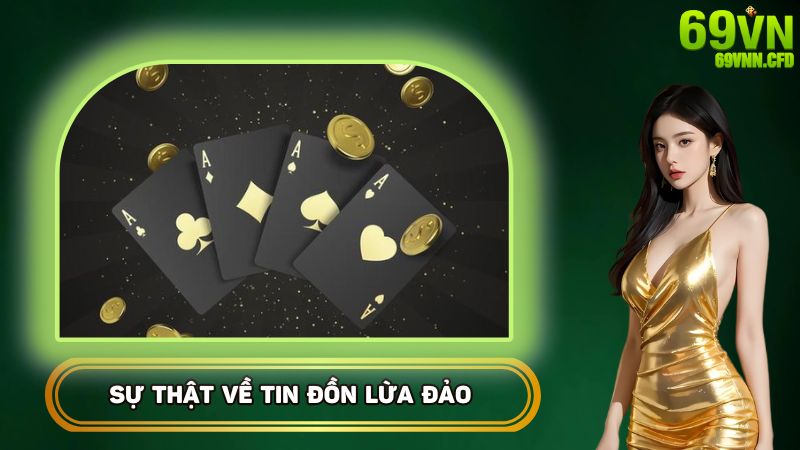 Sự thật về tin đồn lừa đảo ở nhà cái